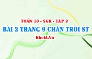 Bài 2 trang 9 Toán 10 Chân trời sáng tạo Tập 2